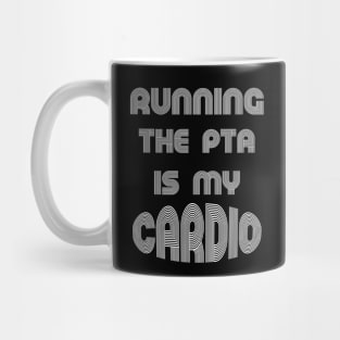 Running the PTA, back to school funny quote Mug